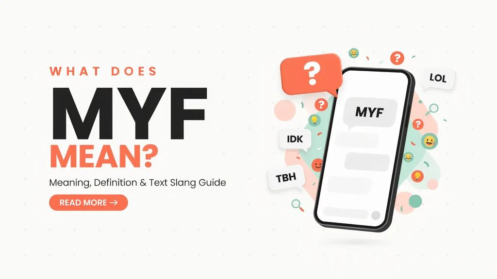 What Does "MYF" Mean